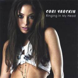 Cori Yarckin : Ringing in My Head